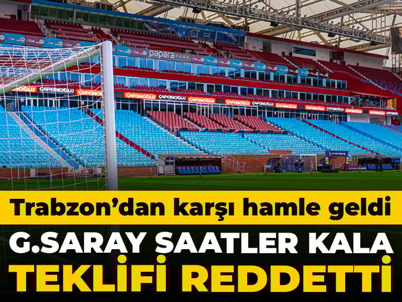 Galatasaray saatler kala teklifi reddetti: Trabzonspor'dan karşı hamle geldi