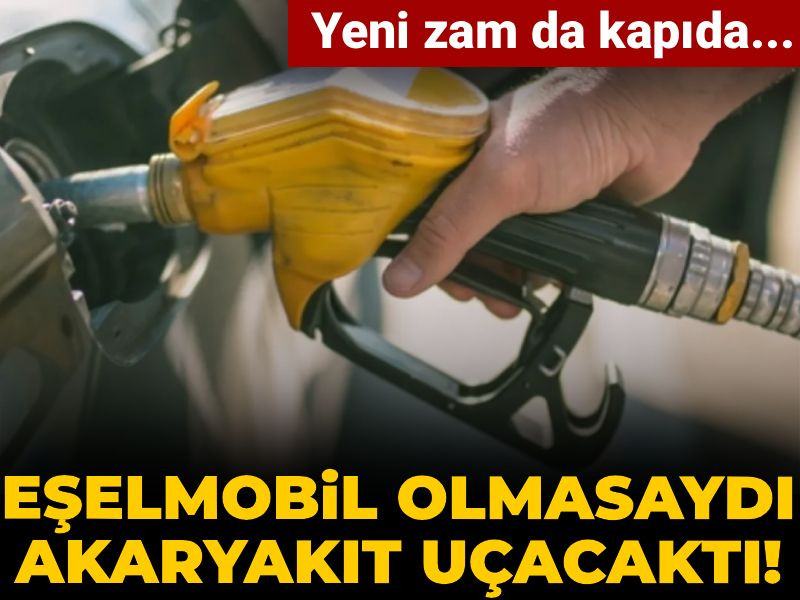 Eşelmobil olmasaydı akaryakıt uçacaktı! Yeni zam da kapıda...