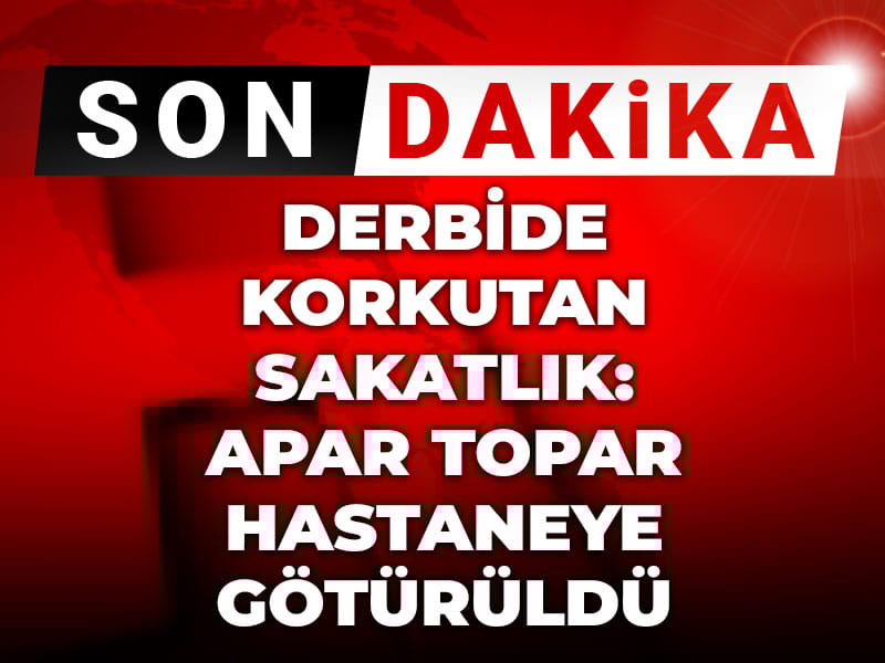 Derbide korkutan sakatlık: Apar topar hastaneye götürüldü