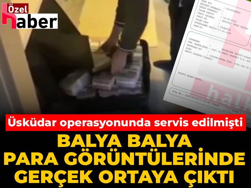 Üsküdar'da balya balya para servis edilmişti: Gerçek ortaya çıktı