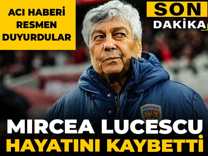 Son Dakika | Mircea Lucescu hayatını kaybetti