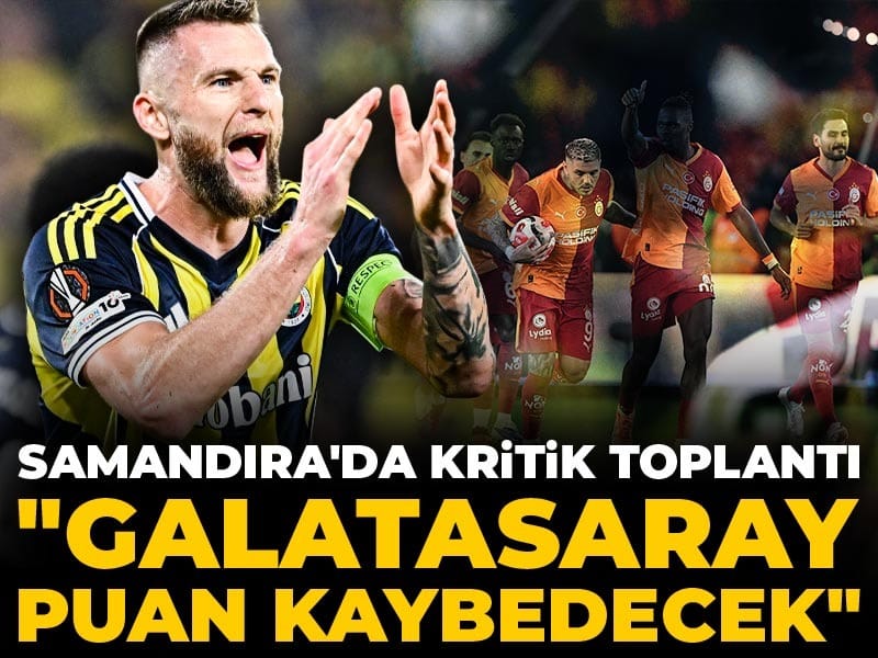 Samandıra'da kritik toplantı: Galatasaray puan kaybedecek
