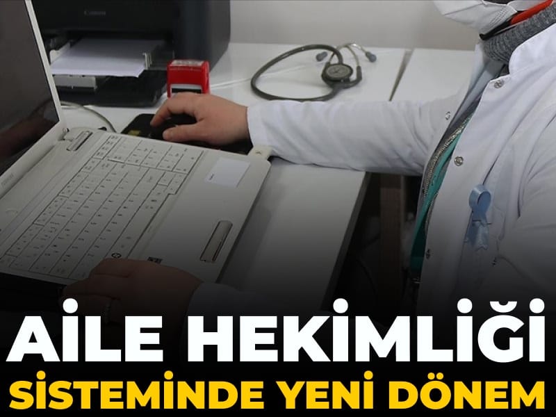 Aile hekimliği sisteminde yeni dönem