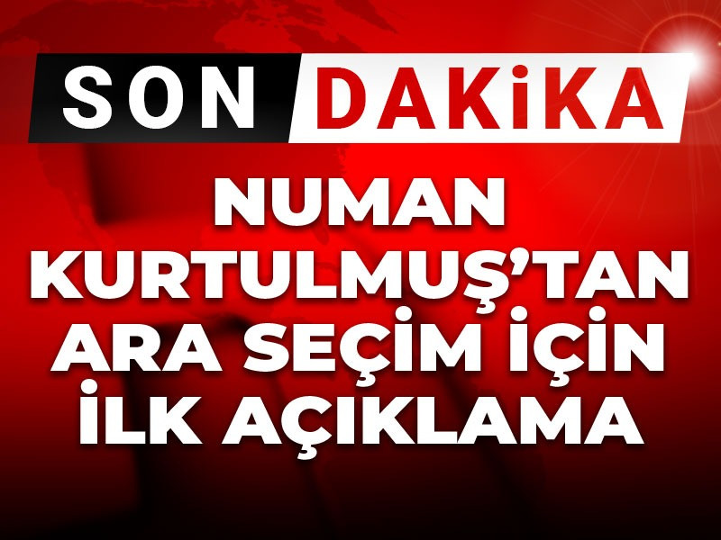 Son Dakika | Numan Kurtulmuş’tan ara seçim için ilk açıklama