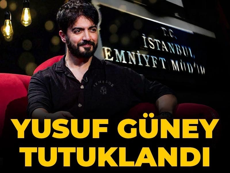 Son Dakika | Yusuf Güney tutuklandı