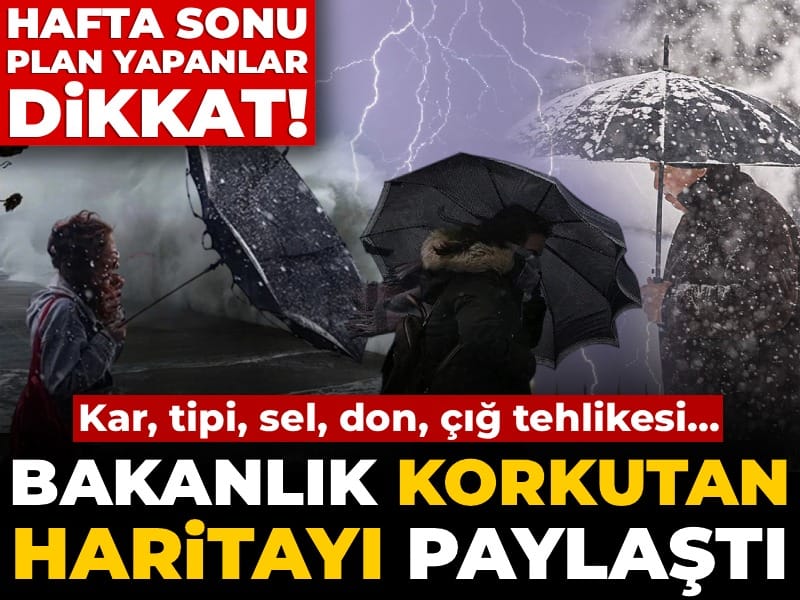 Hafta sonu plan yapanlar dikkat! Bakanlık korkutan haritayı paylaştı: Kar, tipi, sel, don, çığ tehlikesi...