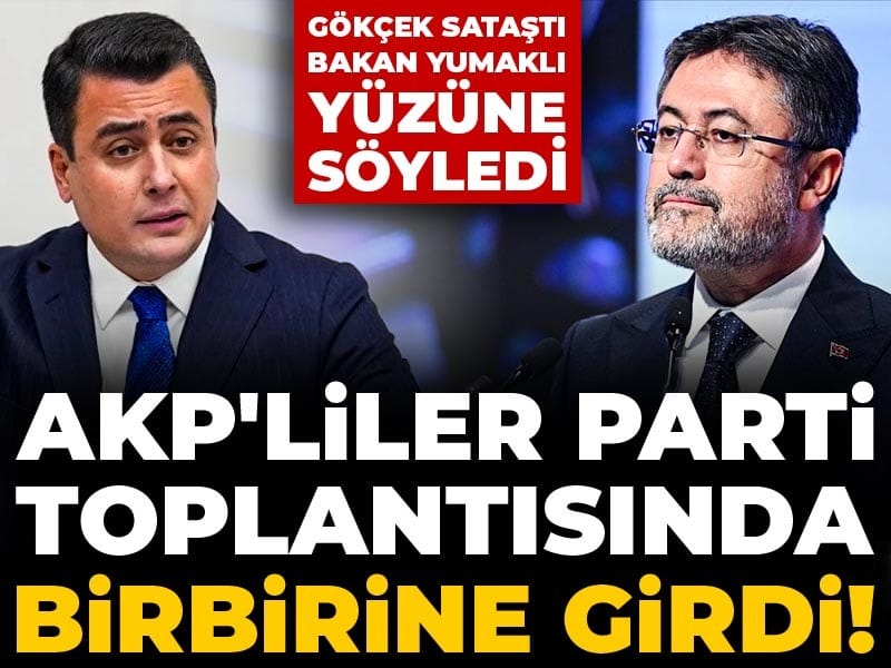 AKP'liler parti toplantısında birbirine girdi! Gökçek sataştı Bakan Yumaklı yüzüne söyledi