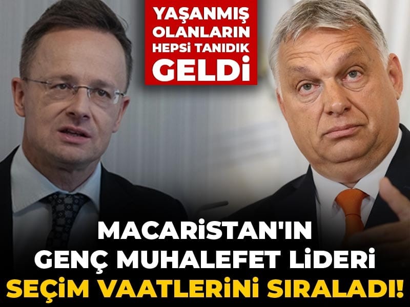 Macaristan'ın genç muhalefet lideri seçim vaatlerini sıraladı! Yaşanmış olanların hepsi tanıdık geldi