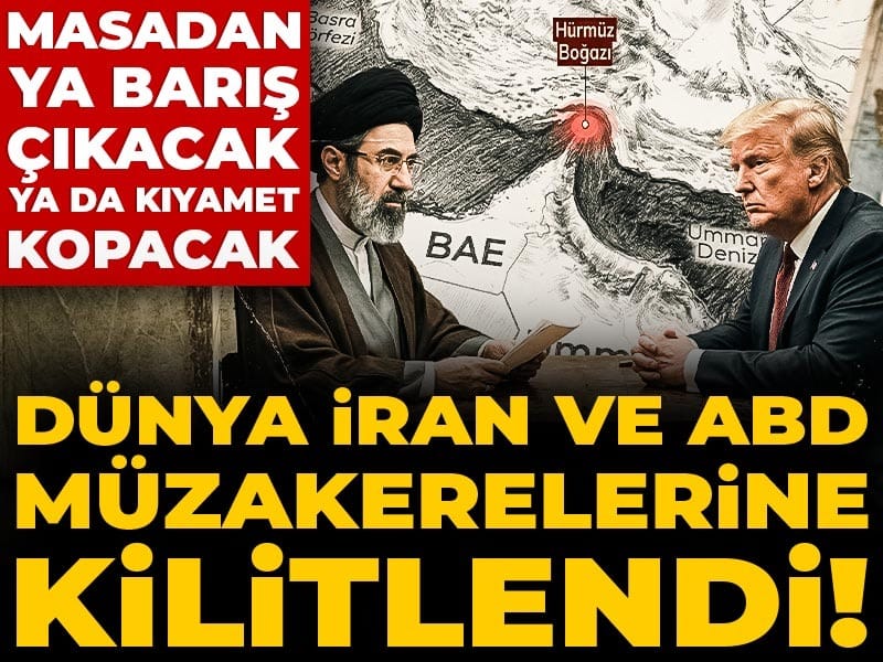 Dünya İran ve ABD müzakerelerine kilitlendi! Masadan ya barış çıkacak ya da kıyamet kopacak