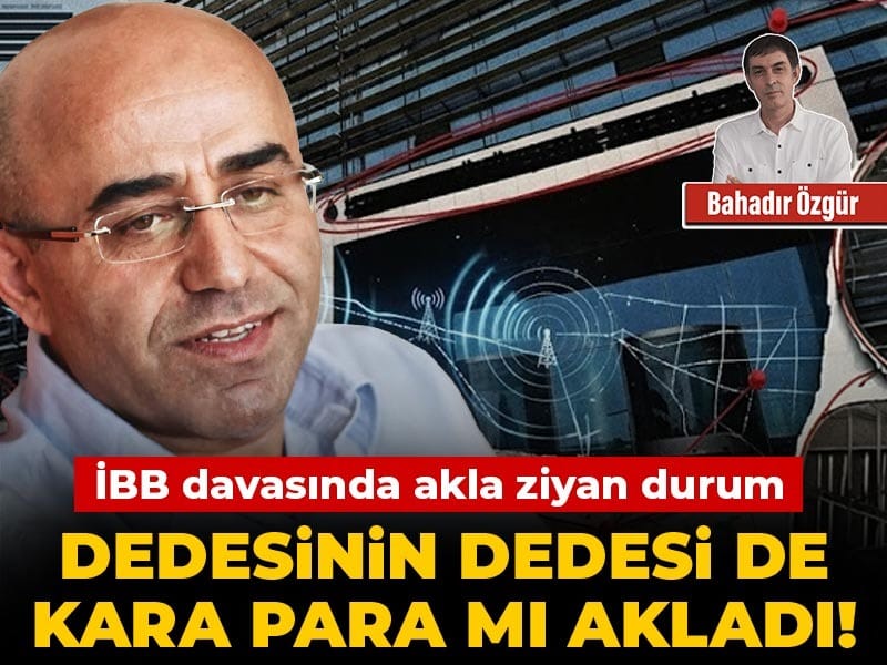 İBB Davasında Akla Ziyan Durum... Dedesinin Dedesi de Kara Para mı Akladı!