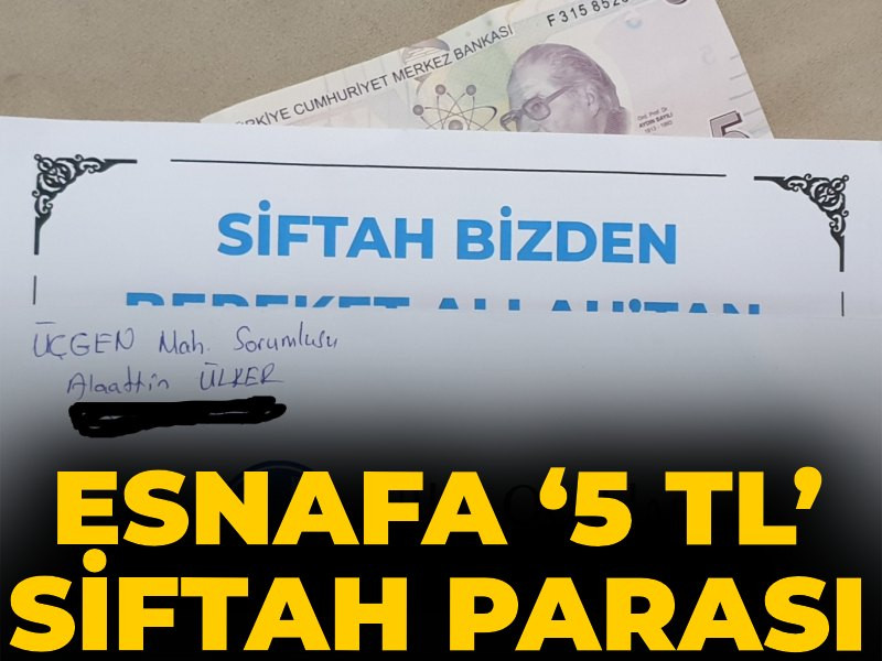 Esnafa ‘5 TL’ siftah parası