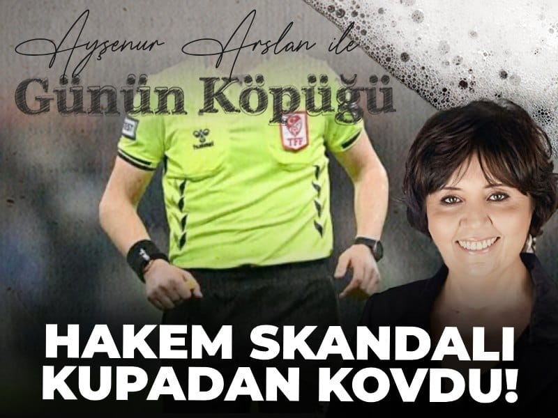 Hakem skandalı kupadan kovdu!