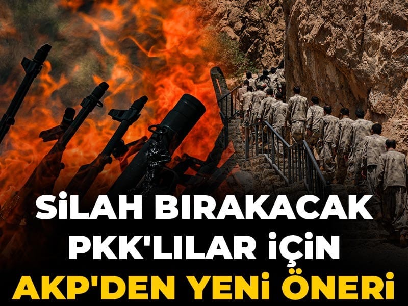 Silah bırakacak PKK'lılar için AKP'den yeni öneri