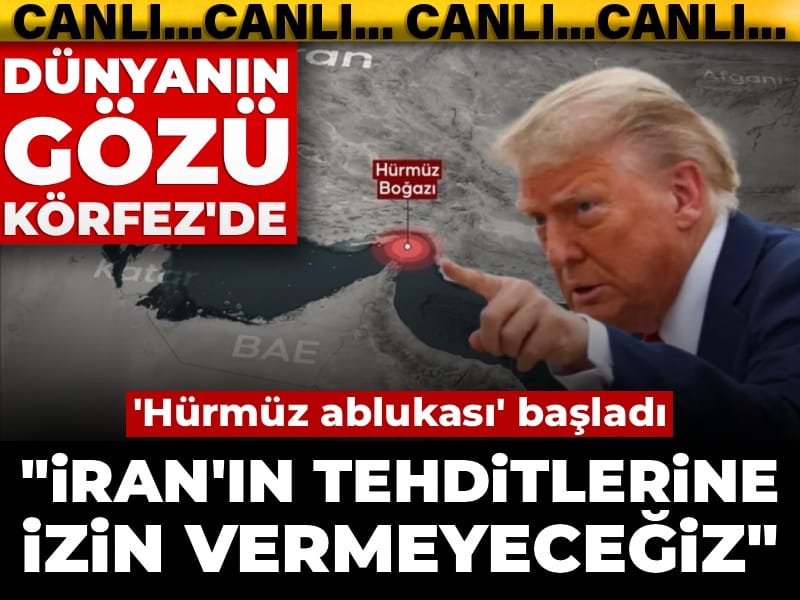 Son Dakika | Dünyanın gözü Körfez'de...Hürmüz ablukası başladı! Trump'tan 'İran donanması' açıklaması: Tamamen yok edildi