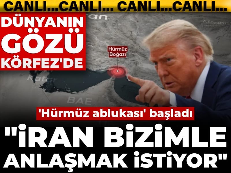 Son Dakika | Dünyanın gözü Körfez'de...Hürmüz ablukası başladı! Trump'tan 'İran donanması' açıklaması: Tamamen yok edildi