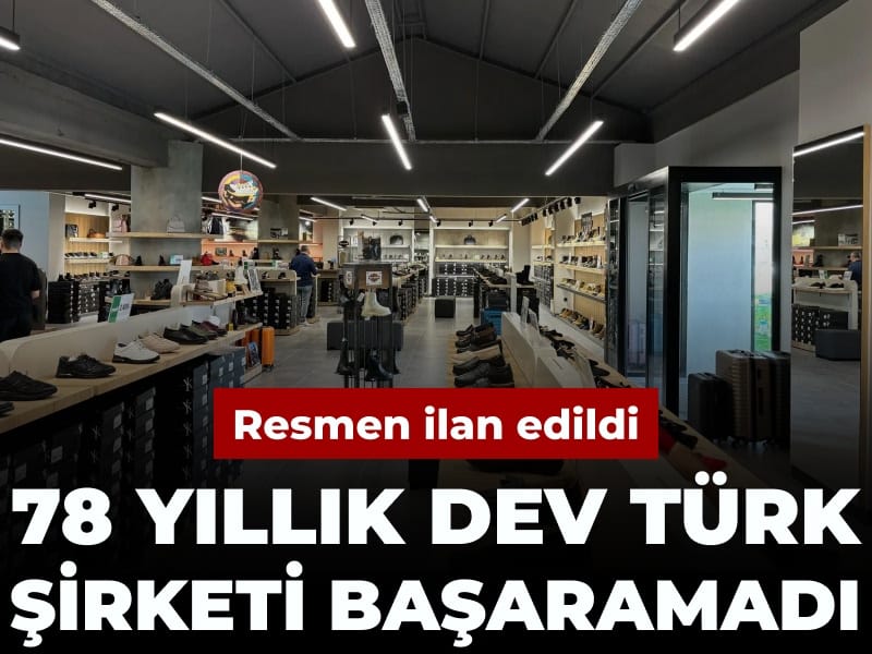 78 yıllık dev Türk şirketi başaramadı: Resmen ilan edildi