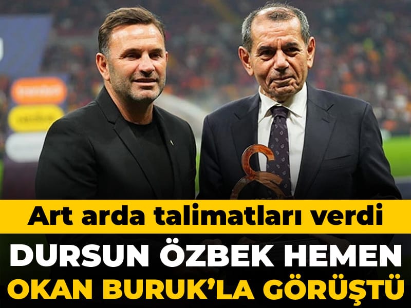 Dursun Özbek hemen Okan Buruk'la görüştü: Art arda talimatları verdi