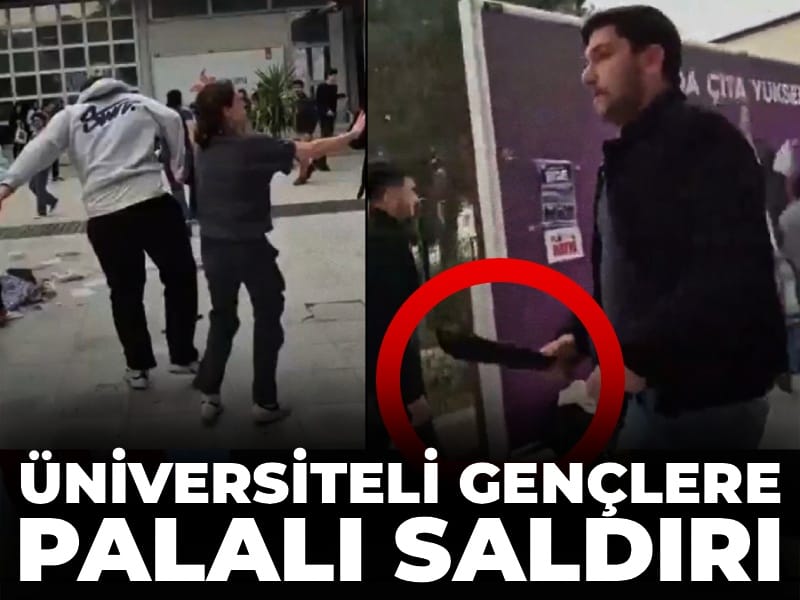 Bildiri dağıtan üniversitelilere palalı saldırı!