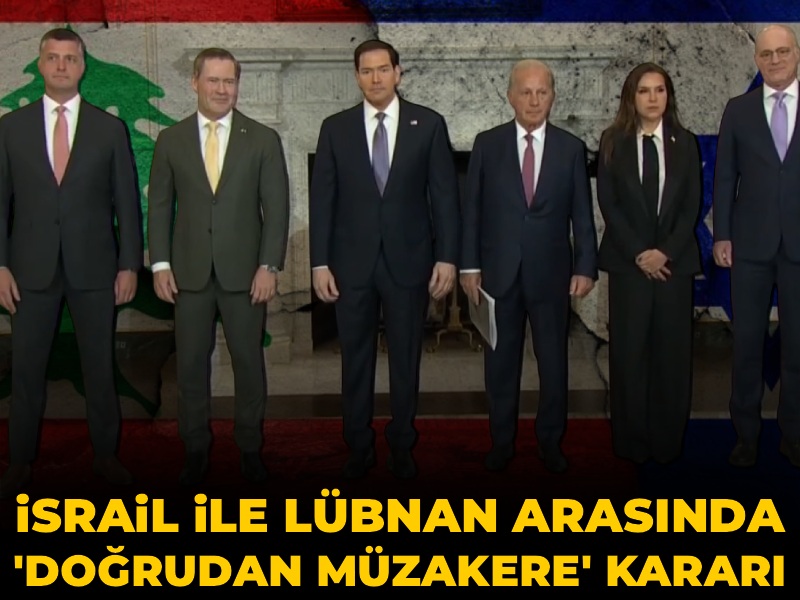 İsrail ile Lübnan arasında 'doğrudan müzakere' kararı