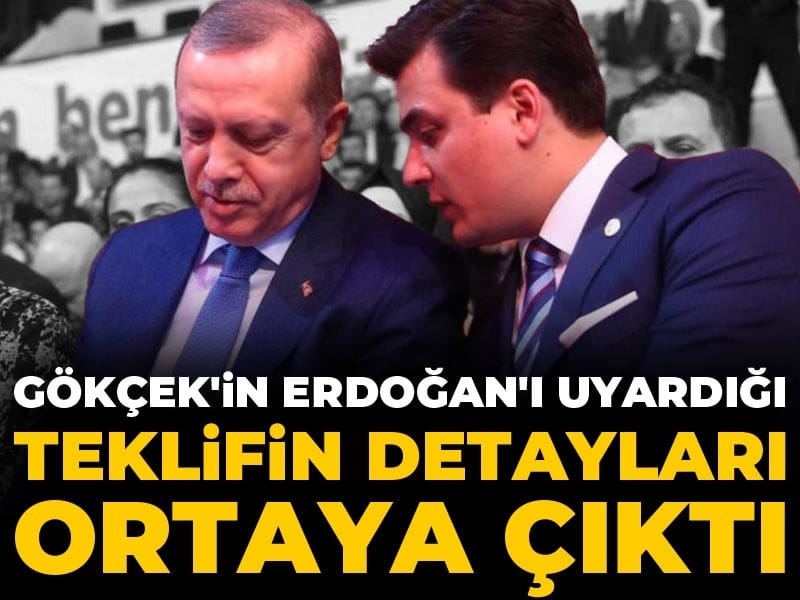 Osman Gökçek'in Erdoğan'ı uyardığı teklifin detayları ortaya çıktı