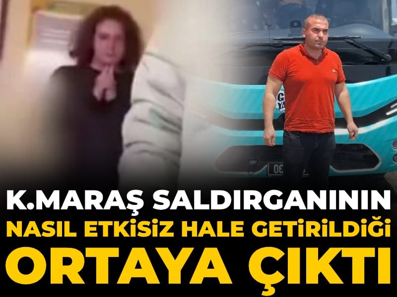 Son Dakika | Kahramanmaraş saldırganının nasıl etkisiz hale getirildiği ortaya çıktı!