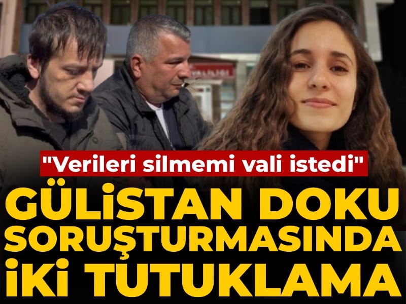 Son Dakika | Gülistan Doku soruşturmasında eski polis ve İl Özel İdare çalışanı tutuklandı