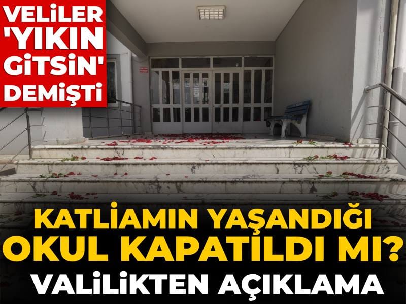 Kahramanmaraş'ta katliamın yaşandığı okul kapatıldı mı? Valilik açıklama yaptı
