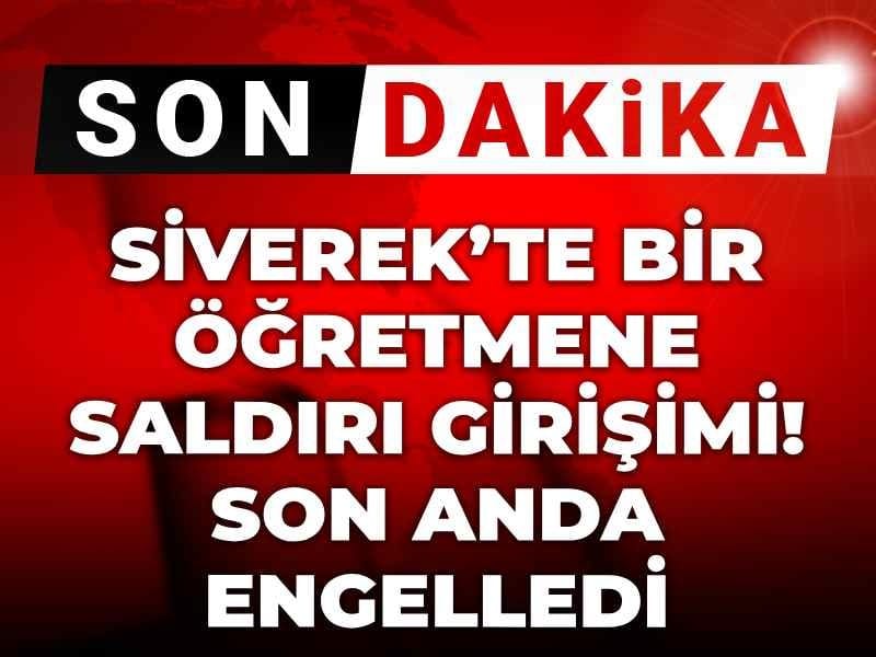 Son dakika | Siverek’te bir okulda öğretmene saldırı girişimi! Son anda engellendi