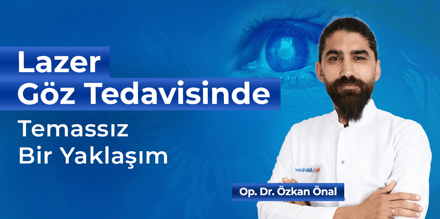 Lazer Göz Tedavisinde Temassız Bir Yaklaşım