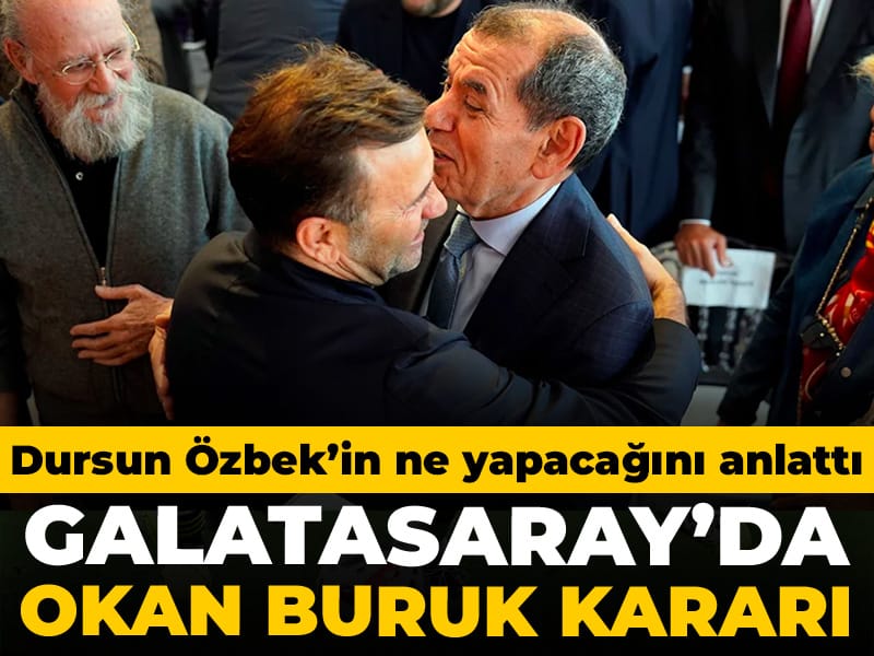 Galatasaray'da Dursun Özbek'in Okan Buruk kararını duyurdu
