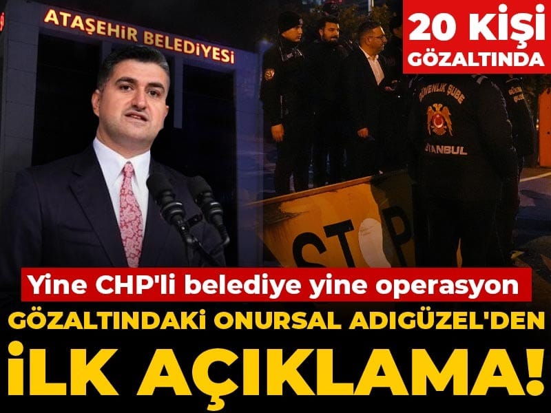 Son dakika | Yine CHP'li belediye yine operasyon: Gözaltındaki Onursal Adıgüzel'den ilk açıklama! 20 kişi gözaltında