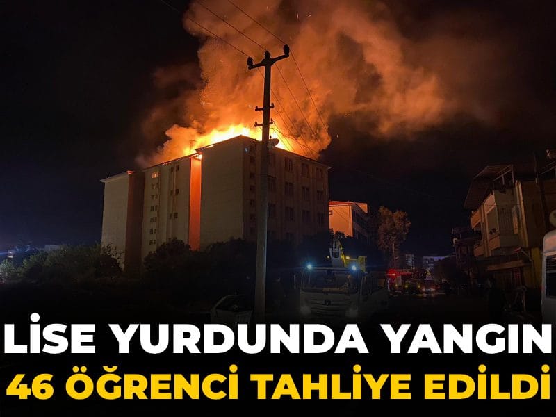 Son Dakika | Lise yurdunda yangın! 46 öğrenci tahliye edildi