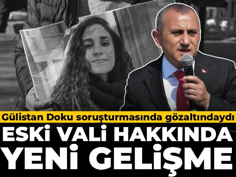 Son dakika | Gözaltındaki eski Vali Tuncay Sonel hakkında yeni gelişme