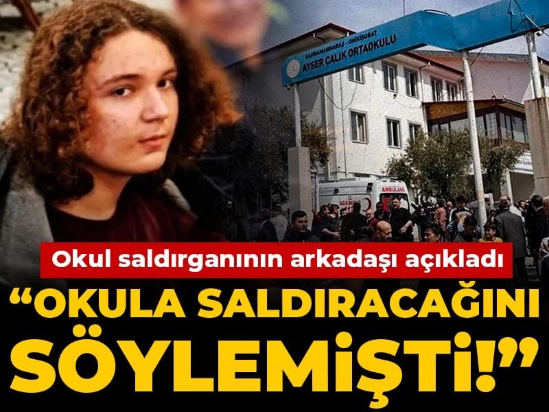 Son dakika | Okul saldırganının arkadaşı açıkladı: Okula saldıracağını söylemişti!