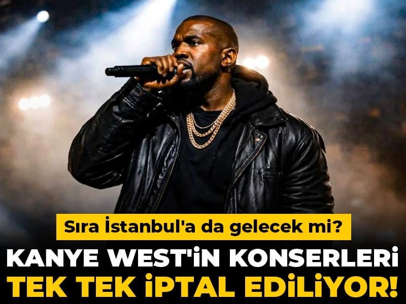 Kanye West'in konserleri tek tek iptal ediliyor! Sıra İstanbul'a da gelecek mi?
