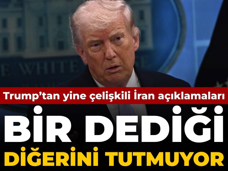 Trump’tan yine çelişkili İran açıklamaları