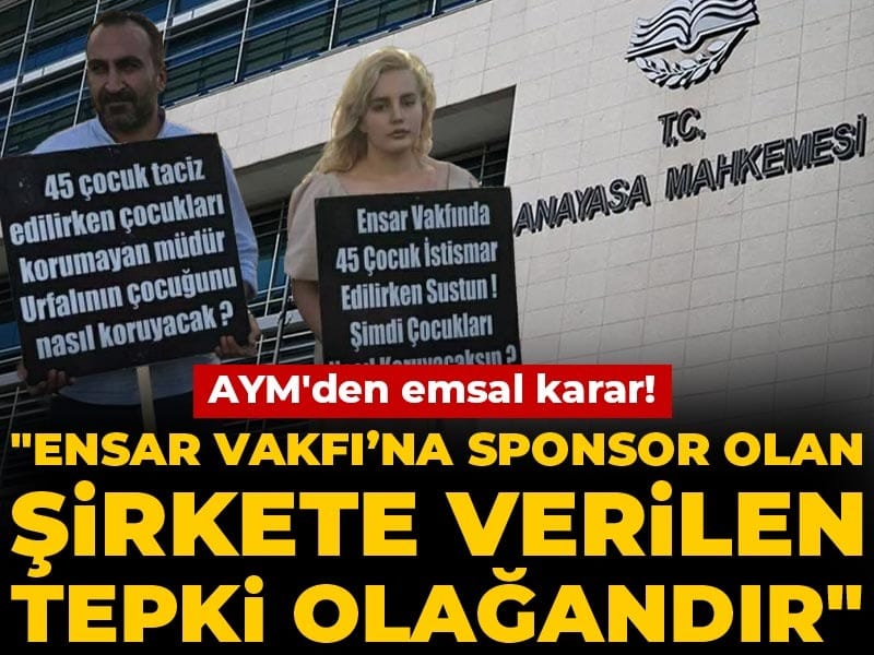 AYM'den Ensar Vakfı protestosu için karar