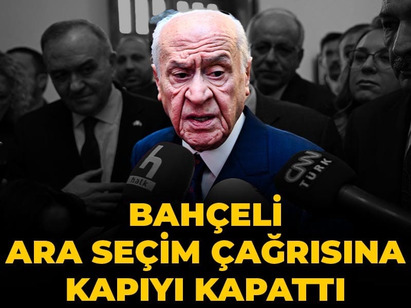 Son Dakika | Bahçeli'den bir ara seçim açıklaması daha