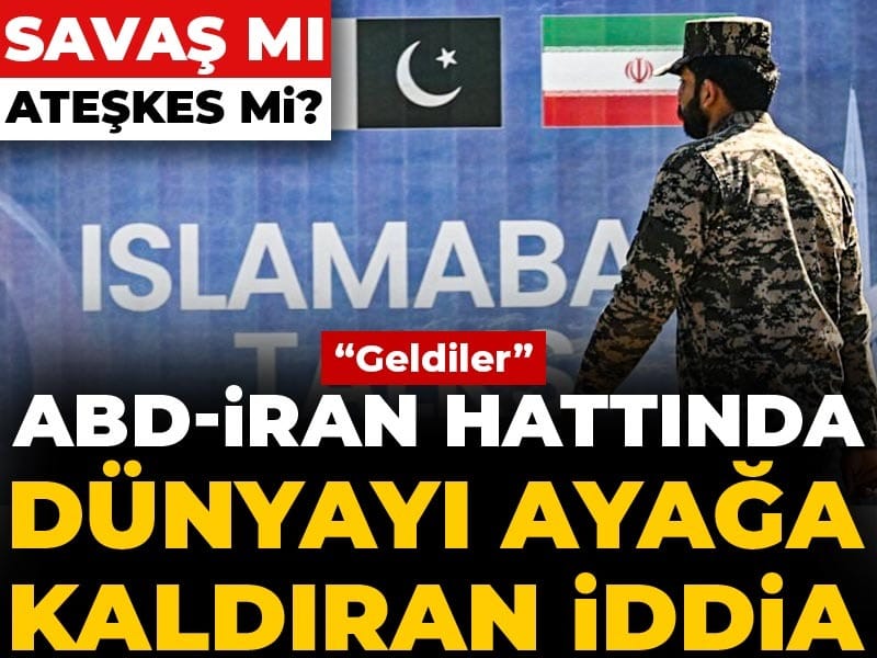 Savaş mı ateşkes mi? ABD-İran hattında dünyayı ayağa kaldıran iddia: Geldiler