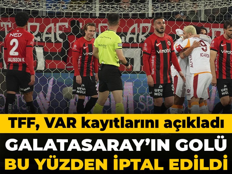 VAR kayıtları açıklandı: Galatasaray'ın golünün neden iptal edildiği ortaya çıktı