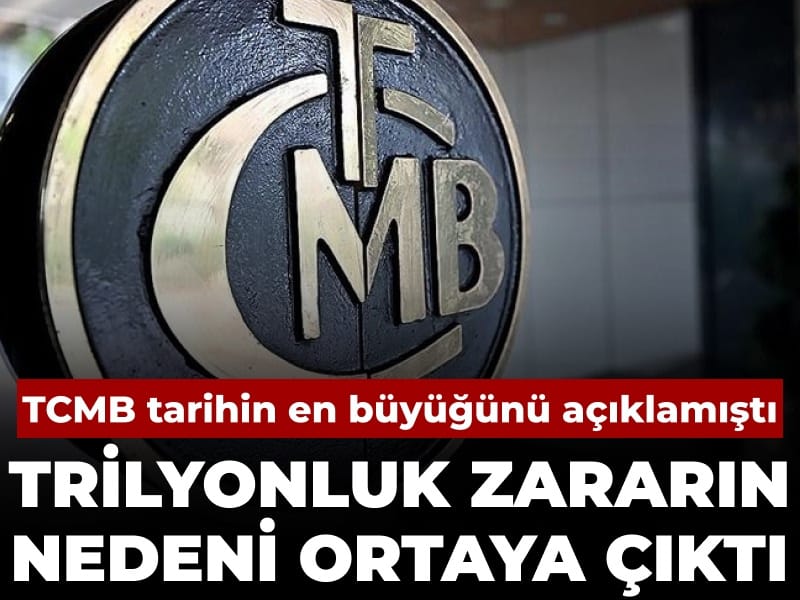 TCMB tarihin en büyüğünü açıklamıştı: Trilyonluk zararın sebebi ortaya çıktı