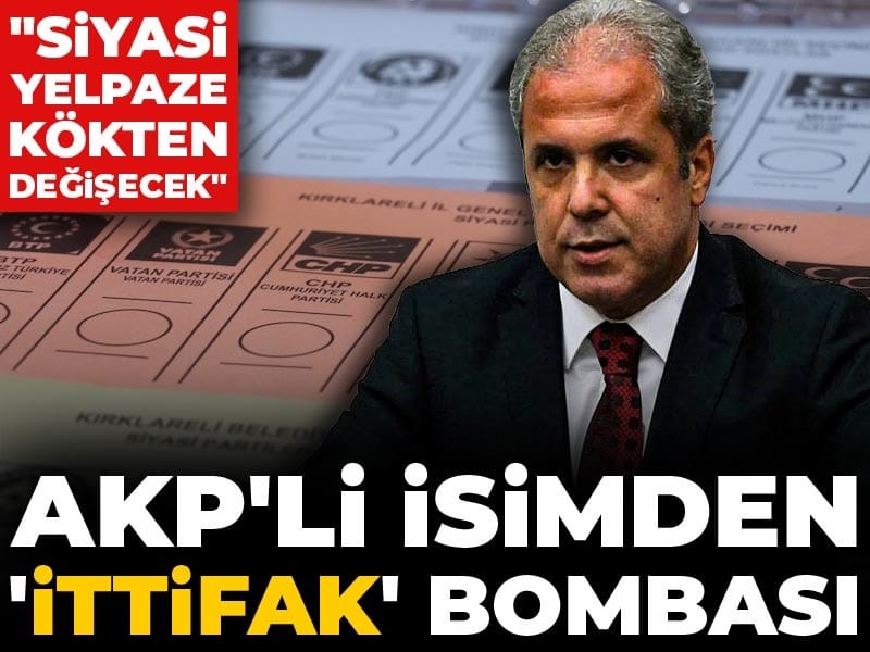 AKP'li isimden 'İttifak' bombası: Siyasi yelpaze kökten değişecek