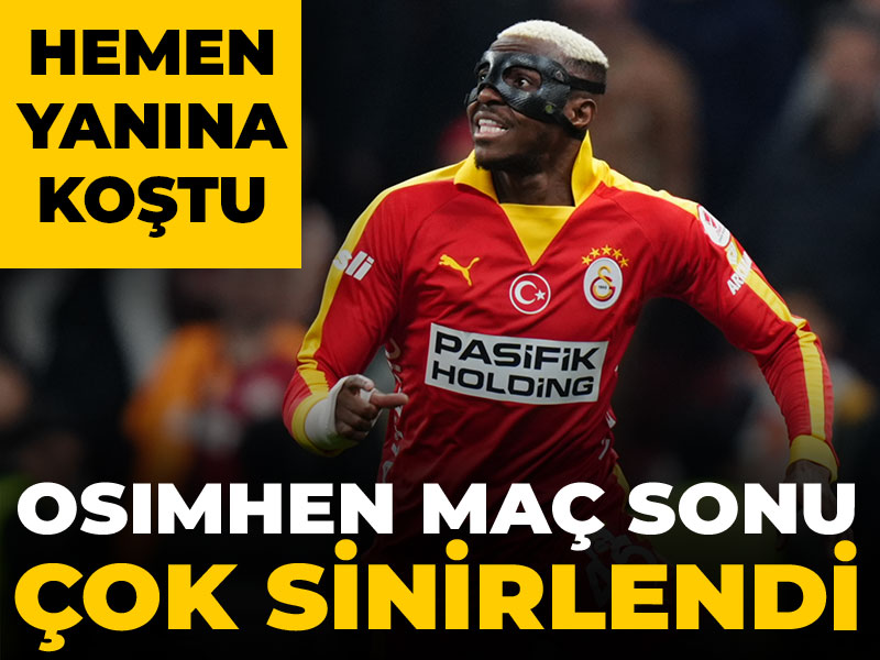 Osimhen maç sonu çok sinirlendi: Koşa koşa yanına gidip isyan etti