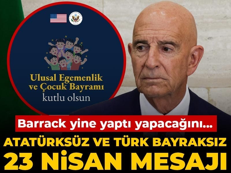 Barrack yine yaptı yapacağını... Atatürksüz ve Türk bayraksız 23 Nisan mesajı