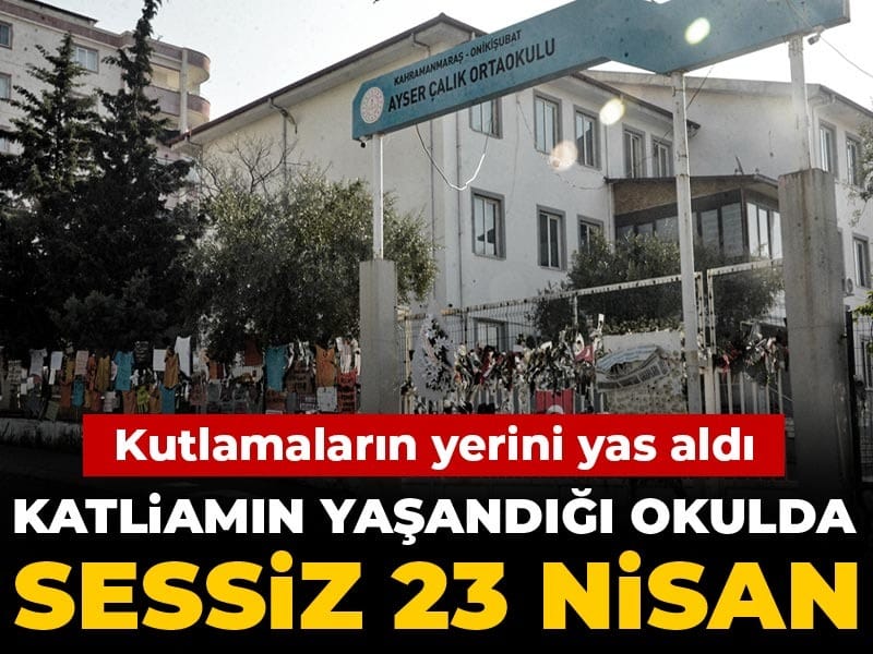 Katliamın yaşandığı okulda sessiz 23 Nisan