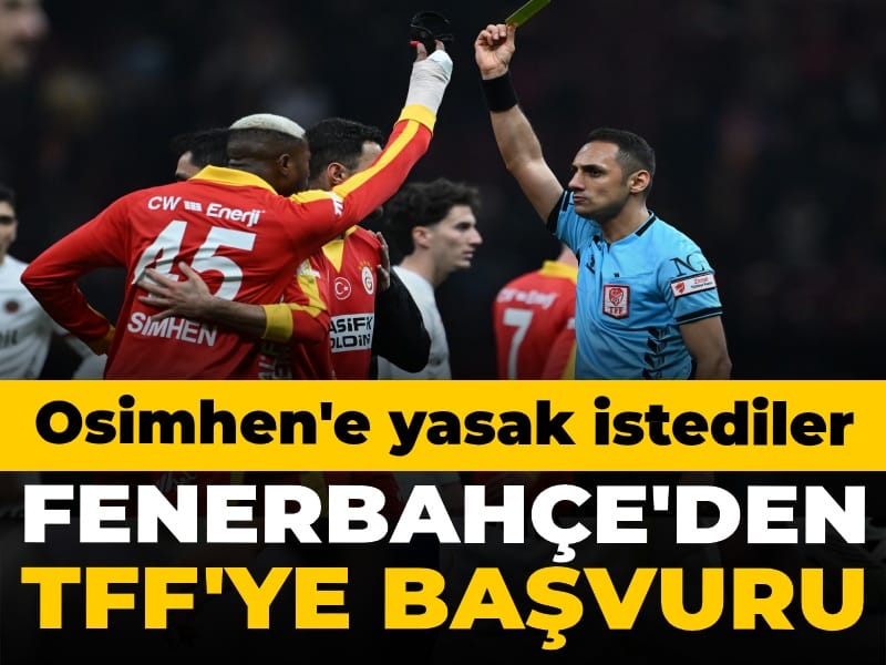 Fenerbahçe'den TFF'ye derbi başvurusu: Osimhen'e yasak istediler