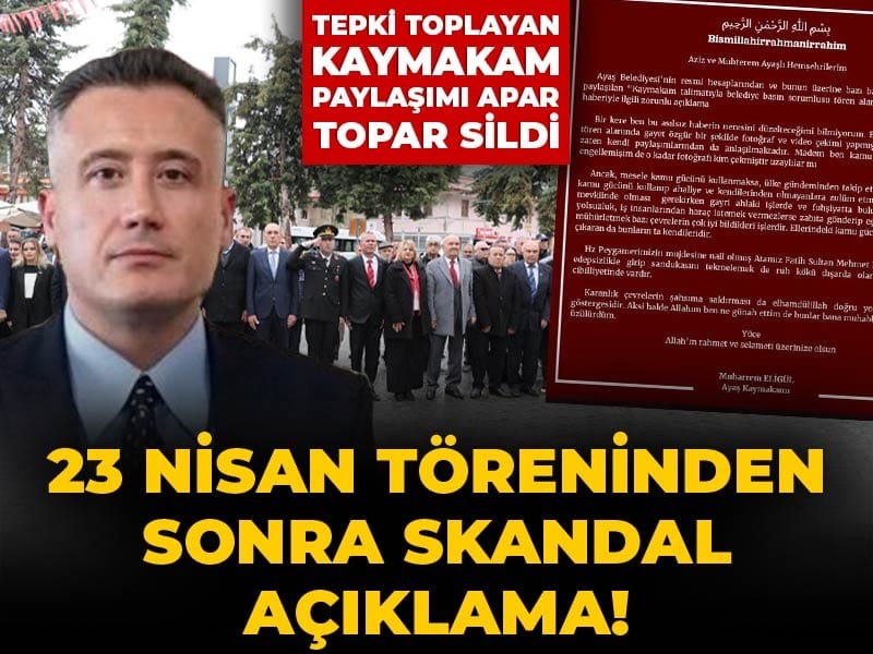 23 Nisan töreninden sonra skandal açıklama! Tepki toplayan kaymakam paylaşımı apar topar sildi