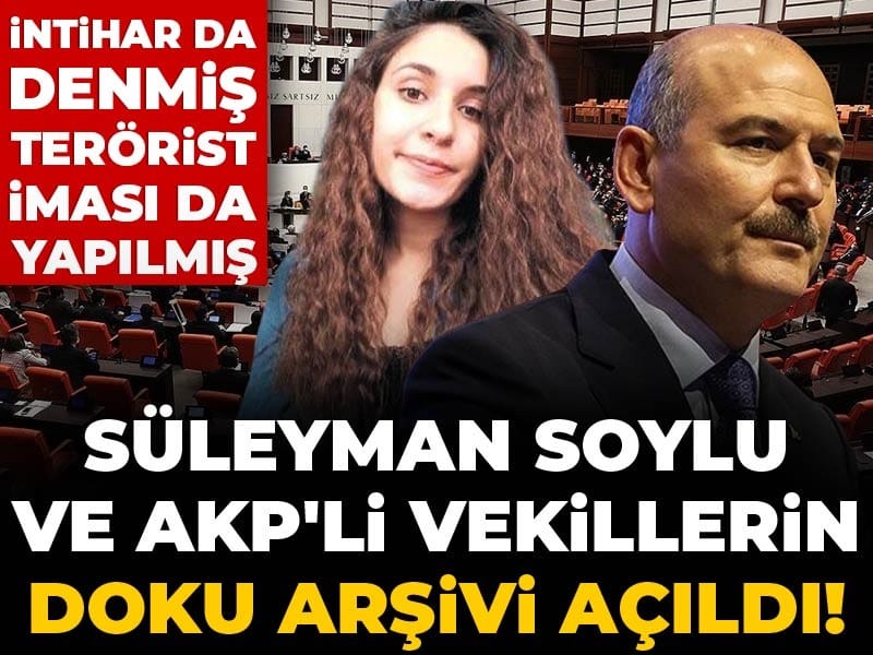 Süleyman Soylu ve AKP'li vekillerin Gülistan Doku arşivi açıldı! İntihar da denmiş terörist iması da yapılmış