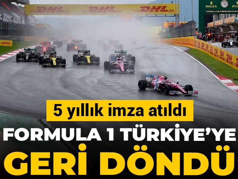 Son dakika | Formula 1 Türkiye'ye geri döndü: 5 yıllık imza atıldı