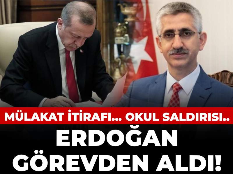 Erdoğan görevden aldı! Mülakat itirafı gündem oldu: Okul saldırısında protesto edildi